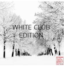 Various Artists - White Club Edition