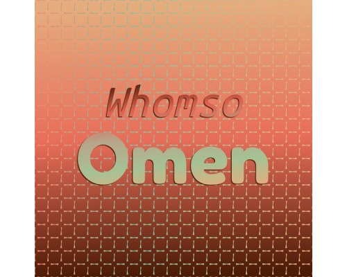 Various Artists - Whomso Omen