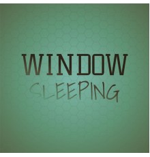 Various Artists - Window Sleeping