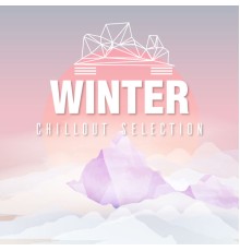 Various Artists - Winter Chillout Selection