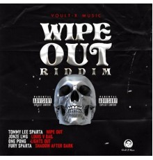 Various Artists - Wipe out Riddim