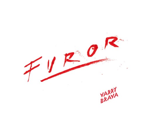 Varry Brava - Furor