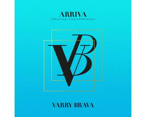 Varry Brava - Arriva