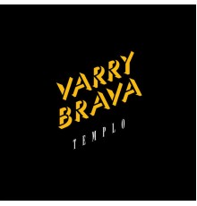 Varry Brava - Templo