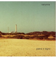 Varunna - Pietra e Legno