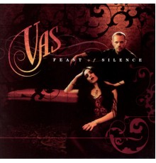 Vas - Feast Of Silence