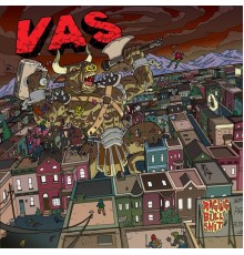 Vas - Raging Bullshit