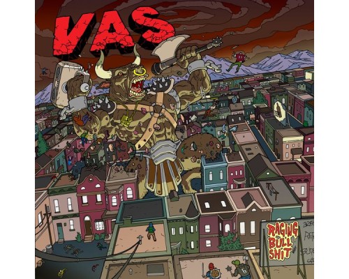 Vas - Raging Bullshit