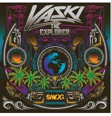 Vaski - The Explorer