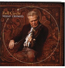 Vassar Clements - Full Circle