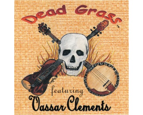 Vassar Clements - Dead Grass