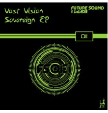 Vast Vision - Sovereign EP