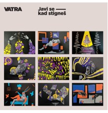 Vatra - Javi se kad stigneš