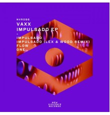 Vaxx - Impulsado EP