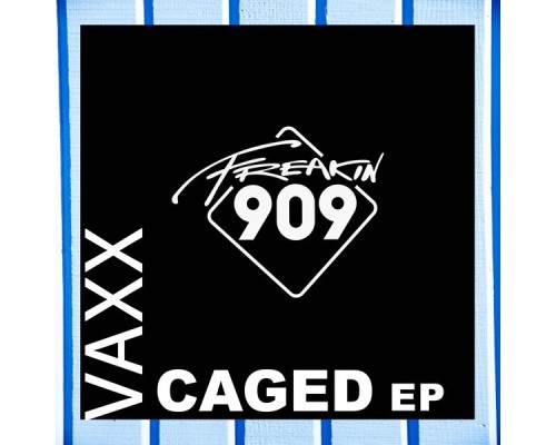 Vaxx - Caged EP