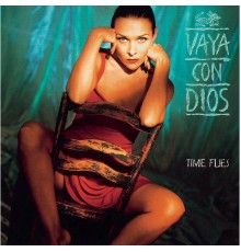 Vaya Con Dios - Time Flies