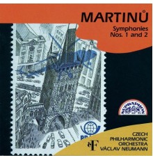 Václav Neumann, Czech Philharmonic - Martinů: Symphonies Nos. 1 & 2
