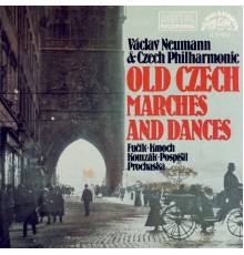 Václav Neumann, Czech Philharmonic - Komzák, Kmoch, Fučík: Old Czech Marches and Dances