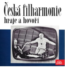 Václav Neumann, Czech Philharmonic - Česká filharmonie hraje a hovoří
