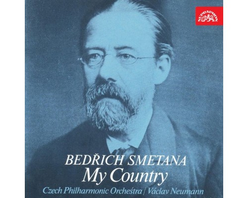 Václav Neumann, Czech Philharmonic - Smetana: My Country Václav Neumann, Czech Philharmonic - Smetana: My Country