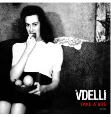 Vdelli - Take a Bite