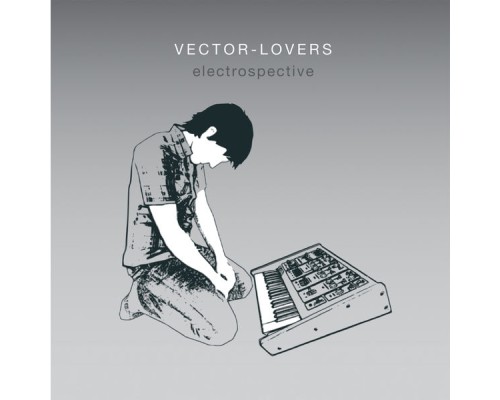 Vector Lovers - Electrospective