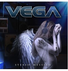 Vega - Stereo Messiah