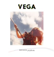 Vega - Delinin Yıldızı