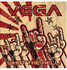 Vega - What the Hell