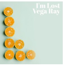 Vega Ray - I'm Lost