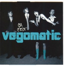 Vegomatic - Ca c'est vegomatic