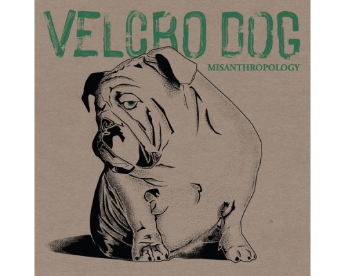 Velcro Dog - Misanthropology