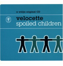 Velocette - Spoiled Children