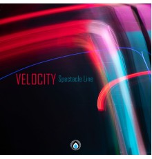 Velocity - Spectacle Line (Original Mix)