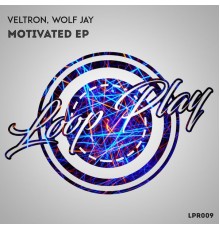 Veltron, Wolf Jay - Motivated EP