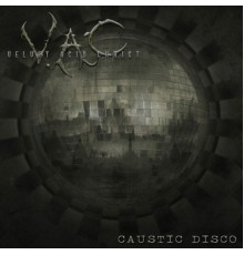 Velvet Acid Christ - Caustic Disco