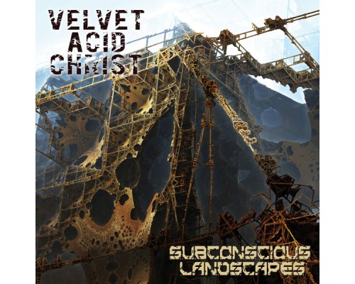 Velvet Acid Christ - Subconcious Landscapes