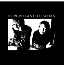 Velvet Crush - Soft Sounds