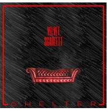 Velvet Scarlett - Shelter