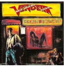 Vendetta - Brain Damage