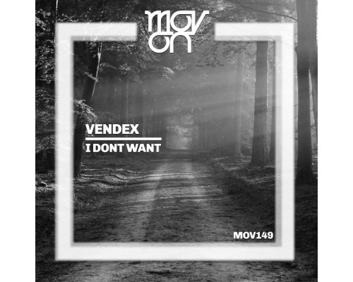 Vendex - I Dont Want