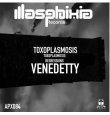 Venedetty - Toxoplasmosis (Original Mix)