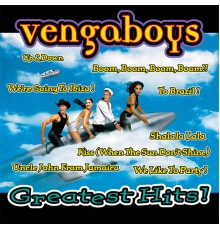 Vengaboys - Greatest Hits!