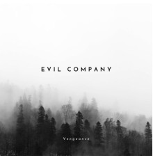 Vengeance - Evil company