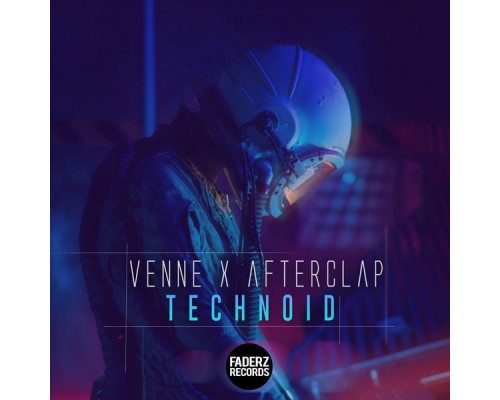 Venne x Afterclap - Technoid