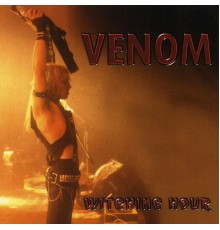 Venom - Witching Hour  (Live)