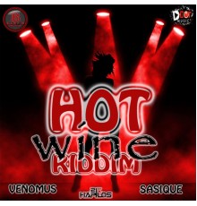 Venomus & Sasique - Hot Wine Riddim