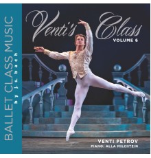 Venti Petrov & Alla Milchtein - Venti Petrov: Venti's Class, Vol. 6