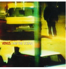 Venus - I Am The Ocean