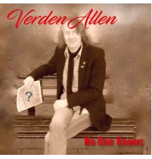 Verden Allen - No One Knows